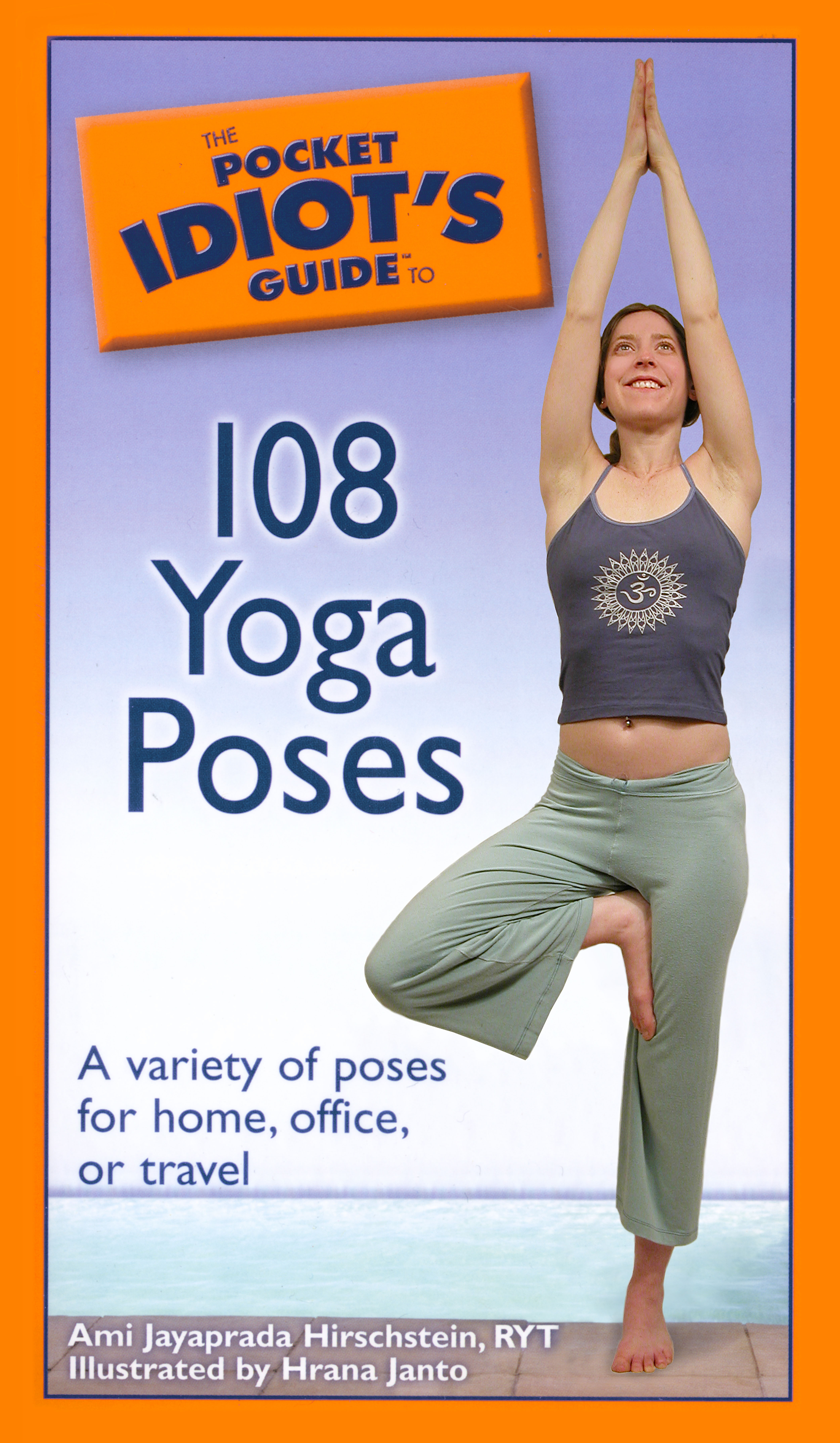 Yoga illustrated guide 108 Hirschstein, by  pocket  by  Jayaprada poses guide, yoga Poses,